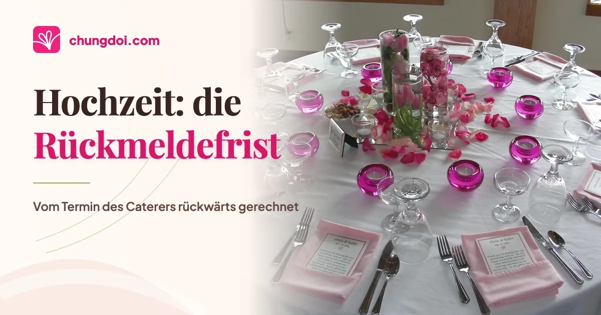 Hochzeit: Bis wann sollen Gäste zusagen?
