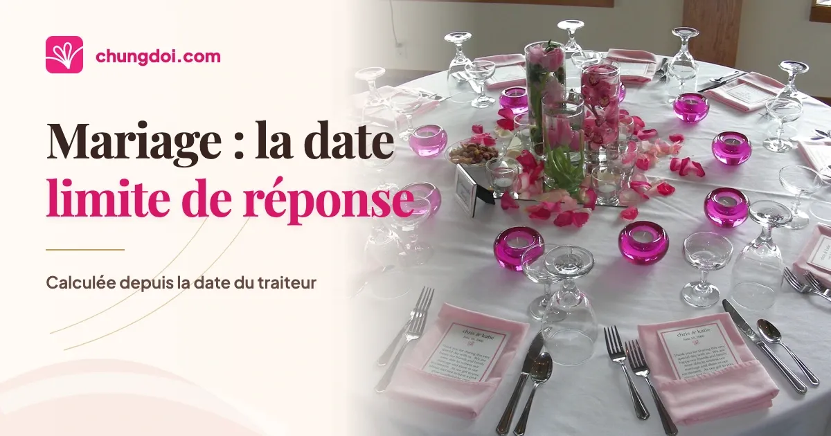 Mariage: quelle date limite de réponse fixer?